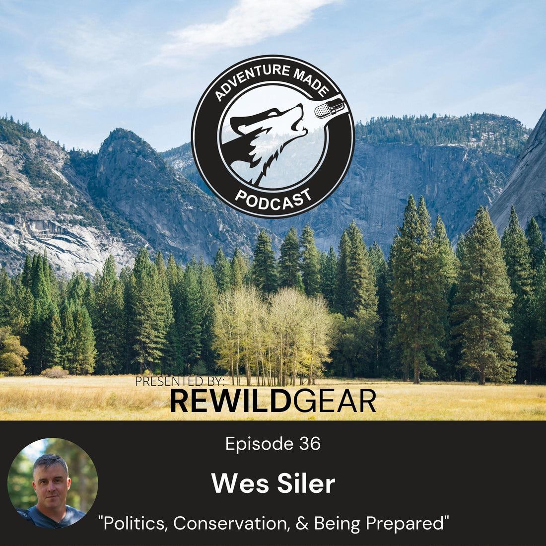 Ep 36: Wes Siler on Politics, Conservation, & Being Prepared